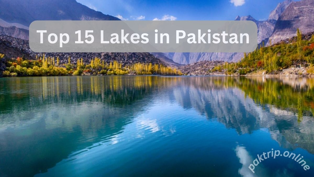 Top 15 Lakes in Pakistan